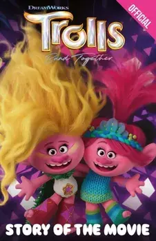 Official Trolls Band Together: Story of the Movie, Paperback/***