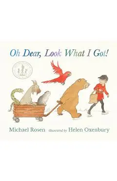 Oh Dear, Look What I Got! - Michael Rosen