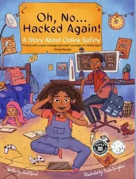 Oh, No ... Hacked Again!: A Story About Online Safety, Hardcover/Zinet Kemal