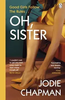 Oh, Sister. The powerful new novel from the author of Another Life, Paperback/Jodie Chapman