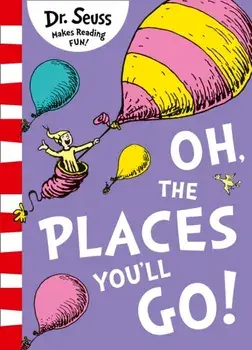 Oh, The Places You'll Go!. Yellow Back Book edition, Paperback/Dr. Seuss