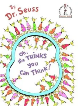 Oh, the Thinks You Can Think!, Hardcover/Seuss