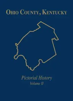 Ohio Co, KY: Pictorial History, Vol II, Hardcover/***