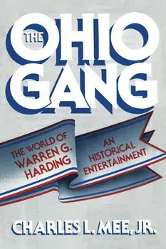 Ohio Gang: The World of Warren G. Harding, Paperback/Charles L. Mee