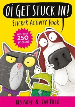 Oi Get Stuck In! Sticker Activity Book, Paperback/Kes Gray