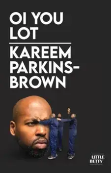 Oi You Lot, Paperback/Kareem Parkins-Brown