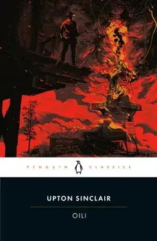 Oil!, Paperback/Upton Sinclair