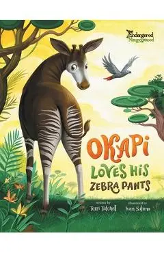 Okapi Loves His Zebra Pants - Terri Tatchell