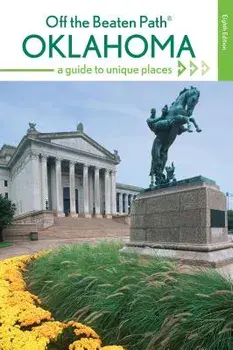 Oklahoma Off the Beaten Path(r): A Guide to Unique Places, Paperback/Deborah Bouziden