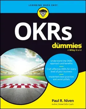 OKRs For Dummies, Paperback/Paul R. (Senalosa Group) Niven