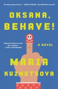 Oksana, Behave! - Maria Kuznetsova