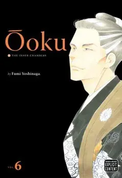oku: The Inner Chambers, Vol. 6/Fumi Yoshinaga