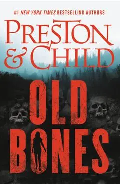 Old Bones - Douglas Preston