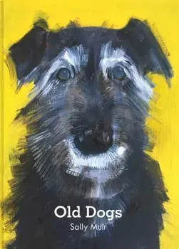 Old Dogs, Hardcover/Sally Muir