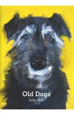 Old Dogs - Sally Muir