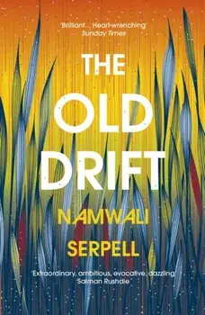 Old Drift, Paperback/Namwali Serpell