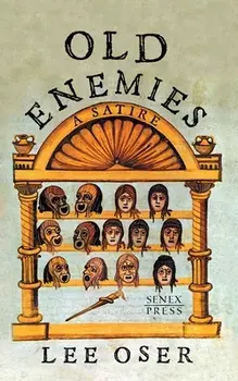 Old Enemies: A Satire, Paperback/Lee Oser