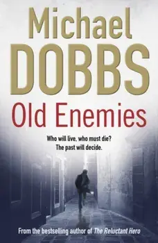 Old Enemies, Paperback/Michael Dobbs