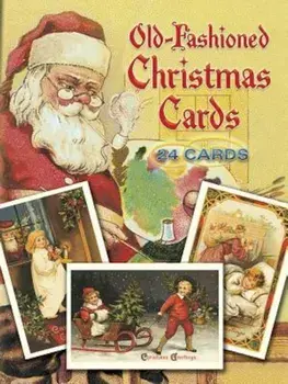 Old-Fashioned Christmas Cards: 24 Cards/Gabriella Oldham