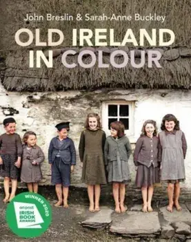 Old Ireland in Colour, Paperback/Sarah-Anne Buckley