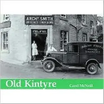 Old Kintyre, Paperback/Carol McNeill