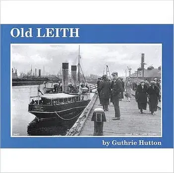 Old Leith, Paperback/Guthrie Hutton