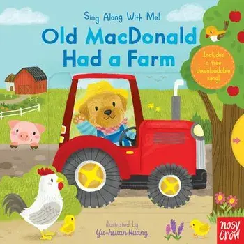 Old MacDonald Had a Farm: Sing Along with Me!, Hardcover/Nosy Crow