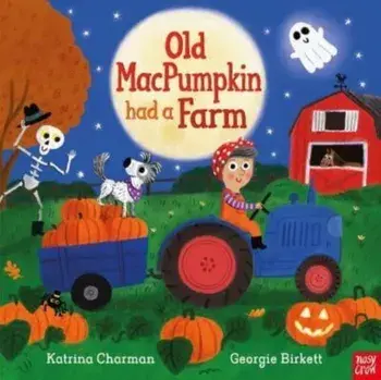Old MacPumpkin Had a Farm, Paperback/Katrina Charman