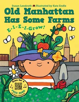 Old Manhattan Has Some Farms, Board book/Susan Lendroth