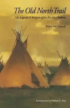 Old North Trail - Walter Mcclintock