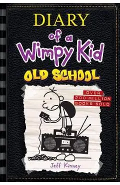 Old School (Diary of a Wimpy Kid #10) - Jeff Kinney