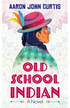 Old School Indian - Aaron John Curtis