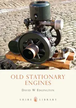 Old Stationary Engines. 2 Revised edition, Paperback/David W. Edgington
