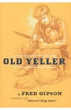 Old Yeller - Fred Gipson