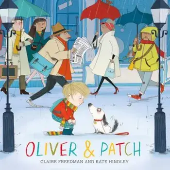 Oliver and Patch, Paperback/Claire Freedman