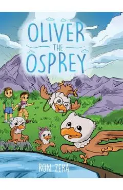 Oliver the Osprey - Ronald Zera
