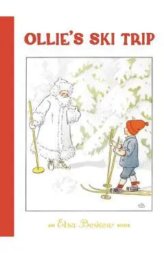 Ollie's Ski Trip - Elsa Beskow