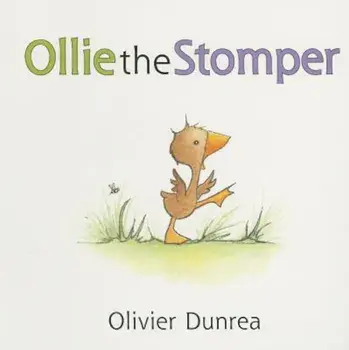 Ollie the Stomper, Hardcover/Olivier Dunrea