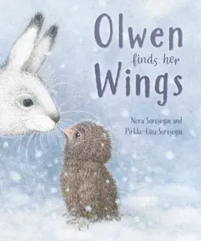 Olwen Finds Her Wings, Hardback/Nora Surojegin