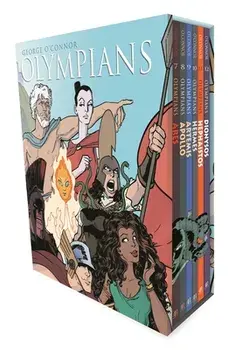 Olympians Boxed Set Books 7-12. Ares, Apollo, Artemis, Hermes, Hephaistos, and Dionysos/George O'Connor