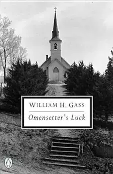 Omensetter's Luck, Paperback/William H. Gass
