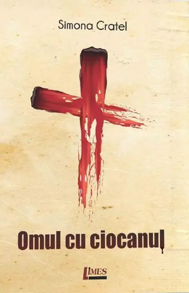 Omul cu ciocanul | Simona Cratel