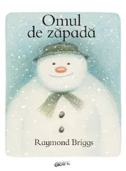 Omul de zapada/Raymond Briggs