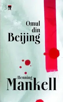 Omul din Beijing/Henning Mankell