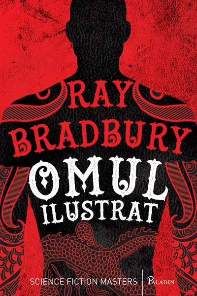 Omul Ilustrat - Ray Bradbury