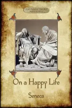 On A Happy Life, Paperback/Lucius Annaeus Seneca