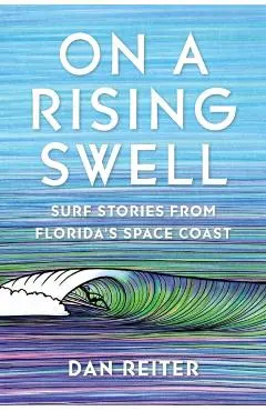 On a Rising Swell - Dan Reiter