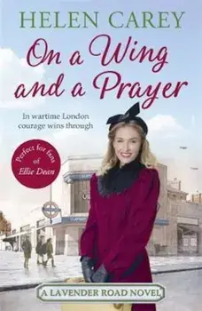 On A Wing And A Prayer (Lavender Road 3), Paperback/Helen Carey