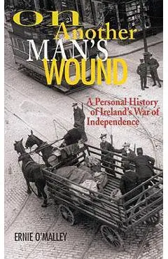 On Another Man's Wound - Ernie O'malley