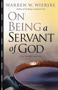 On Being a Servant of God, Paperback/Warren W. Wiersbe